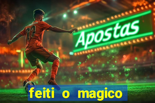 feiti o magico manga ler online